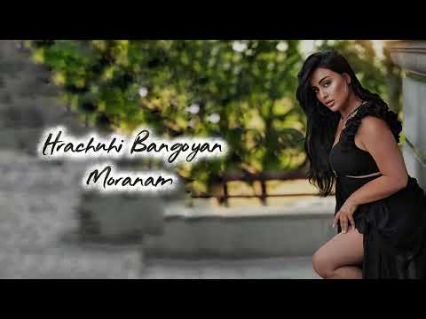 Hrachuhi Bangoyan - Moranam (cover)