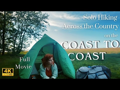 The Coast to Coast: Solo Hiking Across the Country Full Movie (4K)