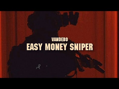 Vandebo - Easy Money Sniper (Lyrics Video)