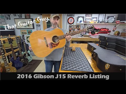 2016 Gibson J15 For Sale ( Reverb listing )