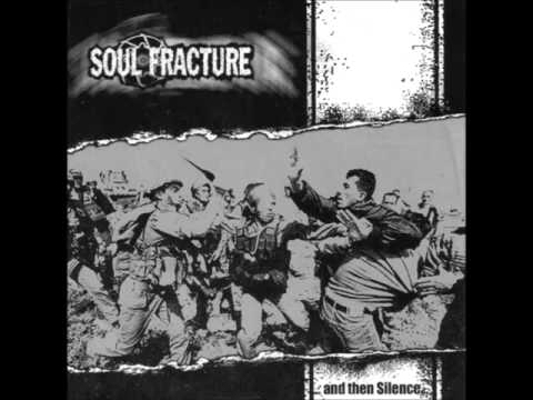 Soul Fracture - When All Your Thoughts Pause