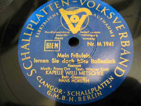 Willi Metschke - Mein Fräulein lernen Sie doch bitte italienisch