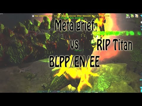 Steam Community :: Video :: [Ark Official PvP] Meta Grief vs BLPP & EN ...