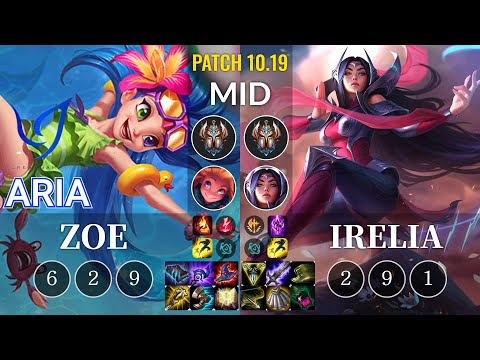 CGA Aria Zoe vs Irelia Mid - KR Patch 10.19
