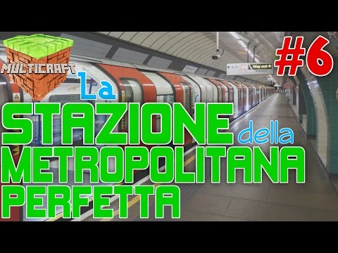 Multicraft Ep.6 - Come fare la STAZIONE della METROPOLITANA PERFETTA in Minecraft