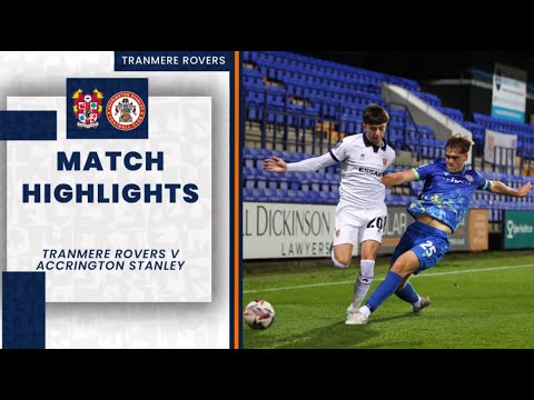 Highlights | Tranmere Rovers v Accrington Stanley ...