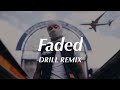 Faded - Alan Walker (Official DRILL Remix)