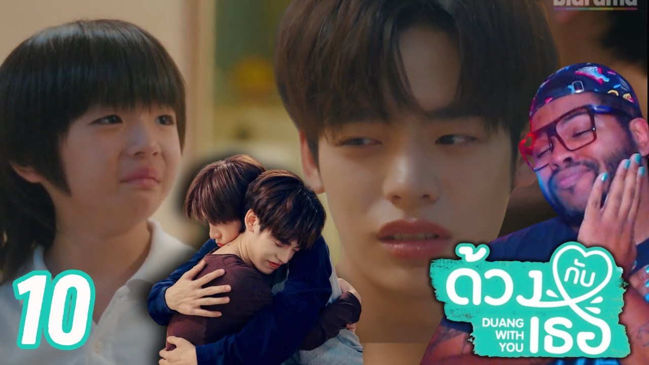 Duang With You ด้วงกับเธอ - Episode 10 | REACTION 