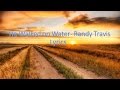 He Walked on Water- Randy Travis lyrics