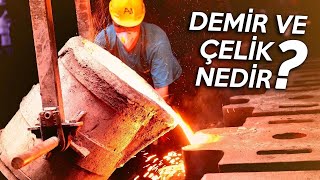 Demir ve çelik arasındaki asıl farkı biliyor musun?
