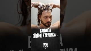 Banyoda Gözümü Kapatınca...