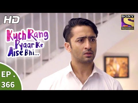 Kuch Rang Pyar Ke Aise Bhi - कुछ रंग प्यार के ऐसे भी - Ep 366 - 25th July, 2017