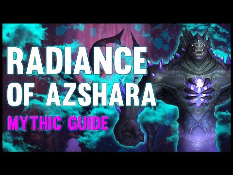 Radiance of Azshara Mythic Guide - FATBOSS