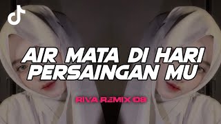 Download lagu DJ AIR MATA DI HARI PERSANDINGAN MU MENGKANE TREND TIKTOK TERBARU RIVA REMIX  mp3