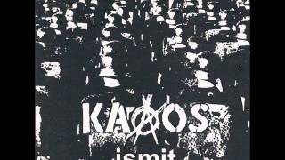 Kaaos  -  Ismit 10´