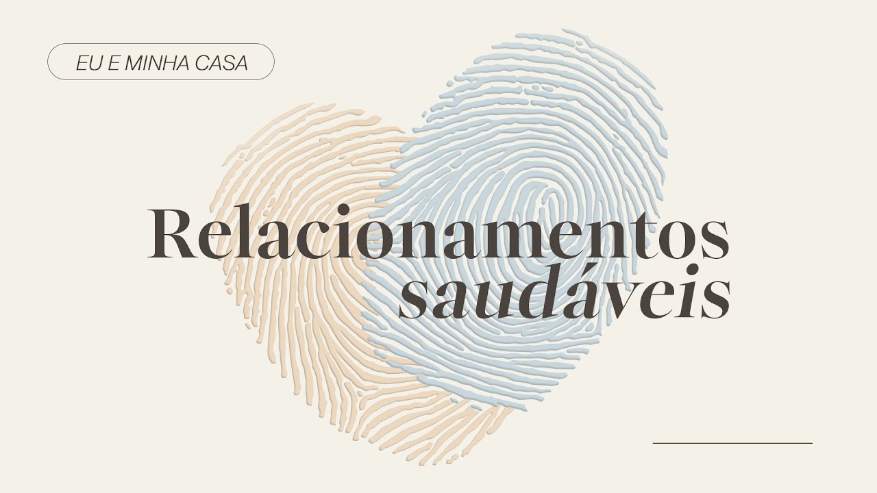 Eu e Minha Casa | Série: Relacionamentos Saudáveis | Pr. Rodrigo Soeiro