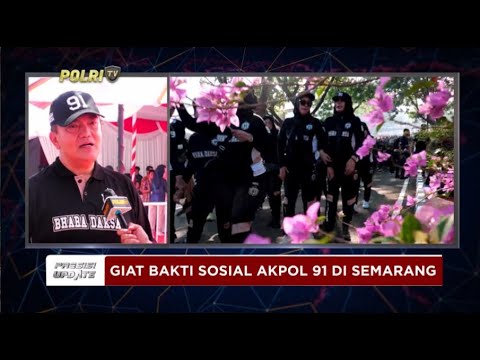 PRESISI UPDATE : LIVE - GIAT BAKTI SOSIAL AKPOL 91 DI SEMARANG 24/08/2024 10.00