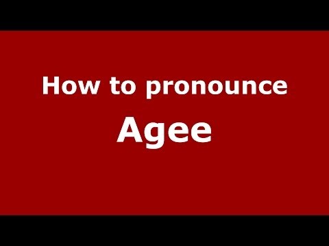 How To Pronounce Agee? (Recommended) - Pronouncenames.com