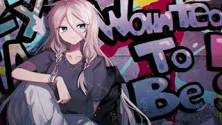 - 【IA】Wanted To Be【オリジナル曲】