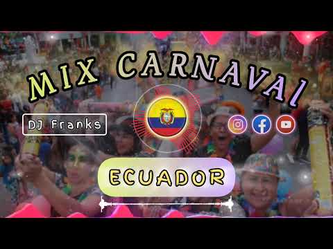 MIX CARNAVAL ECUATORIANO Vol. 2 FULL BAILABLE (Guaracazo Carnaval) •DJ Franks•