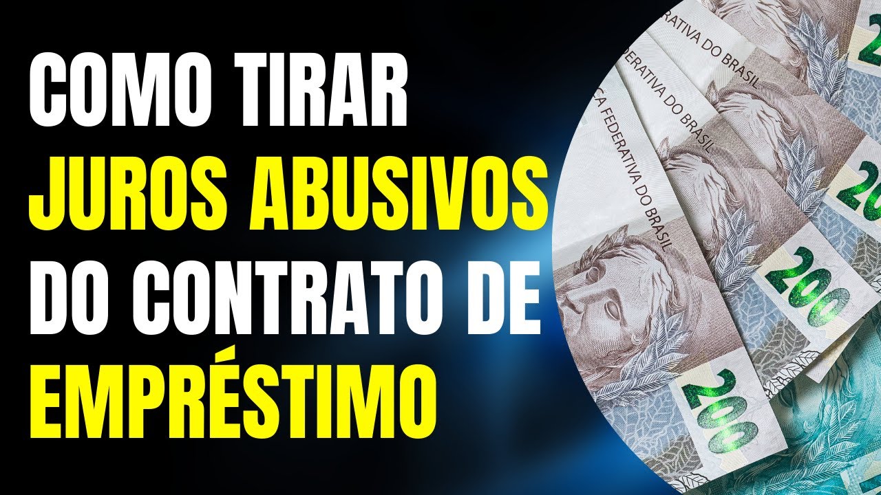 COMO TIRAR JUROS ABUSIVOS DO CONTRATO DE EMPRÉSTIMO SEM GASTAR COM PROCESSO NA JUSTIÇA