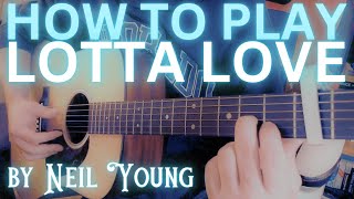 HOW TO PLAY Neil Young: Lotta Love Guitar Lesson