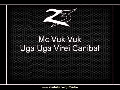 Mc Vuk Vuk - Uga Uga Virei Canibal