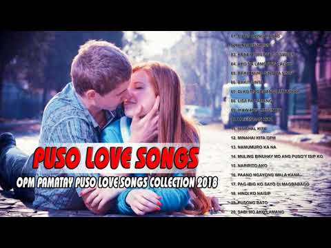 OPM Pamatay Puso Love Songs Playlist 2018 ♥♥ Top 100 OPM Hugot Love Songs Ever