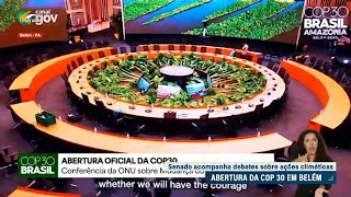 Abertura da COP 30: Senado acompanha debates sobre ações climáticas
