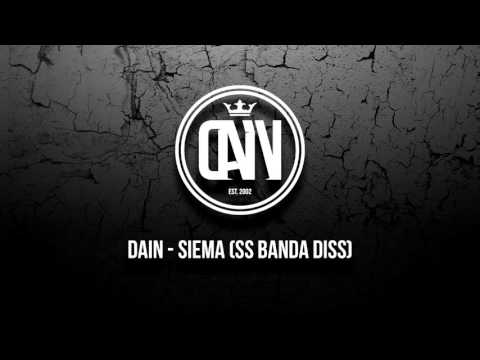 Dain - Siema (SS Banda Diss)