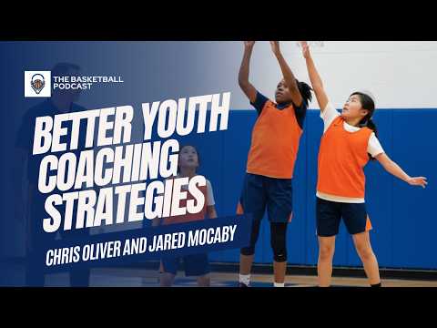 Youth Basketball Coaching Strategies with Chris Oliver