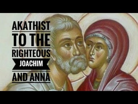 Akathist to the Righteous Joachim and Anna - Orthodox - English
