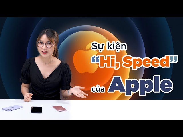 iPhone12 và tổng hợp thông tin đầy đủ về sự kiện "Hi, Speed" của Apple