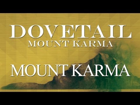 Dovetail - Mount Karma (Official Audio)