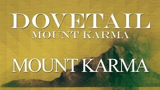 Dovetail - Mount Karma (Official Audio)