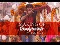 Raanjhanaa - Making of Raanjhanaa Title Track feat. Dhanush and Sonam Kapoor