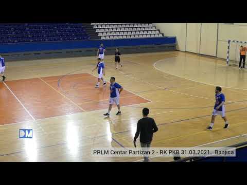 PRLM Centar 31.03.2021. RK Partizan 2 - RK RK PKB