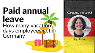 How many paid vacation days you get as an employee in Germany #HalloGermany