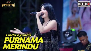 Download lagu LINDA AYUNDA - PURNAMA MERINDU - LIVE SIMPATIK MUSIC KLK AUDIO - JOGOROTO SAMBIREJO JOMBANG mp3 Download lagu LINDA AYUNDA - PURNAMA MERINDU - LIVE SIMPATIK MUSIC KLK AUDIO - JOGOROTO SAMBIREJO JOMBANG mp3