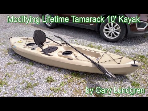 Lifetime Tamarack Angler Kayak Mods Ep.2017-02