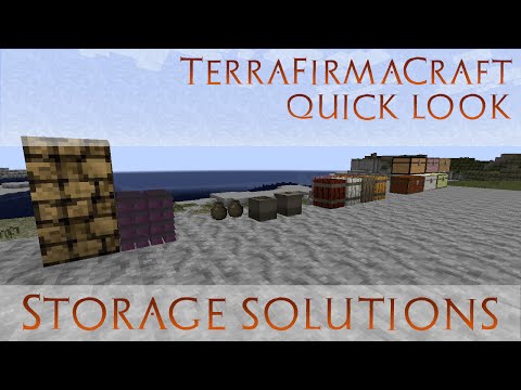 TerraFirmaCraft Quick Look - Storage - Vessels, Barrels, Log Piles, Chests  [build 79]