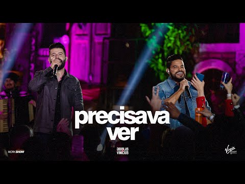 Douglas e Vinícius - Precisava Ver