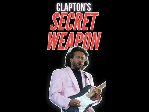 Eric Clapton’s SECRET Weapon