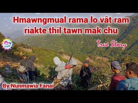 Hmawngmual rama lo vat ram riakte thil tawn mak