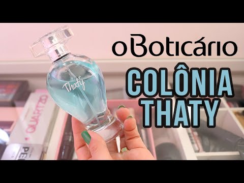 RESENHA COLÔNIA THATY O BOTICÁRIO: delicinha que você precisa conhecer!! Dica de combinações😌🍃🌟