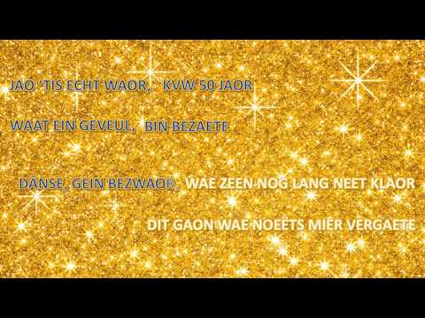 KVW 2018 - Wae Gaon Veur Goud (Lyrics clip)