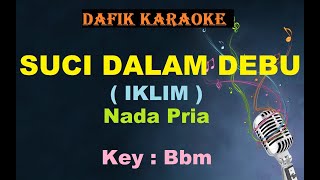 Download lagu Suci Dalam Debu IKLIM nada Pria Cowok Male Key Bbm... mp3