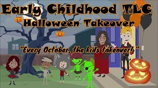 Halloween Takeover - Early Childhood TLC Music
