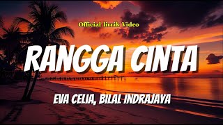 Download lagu Rangga Cinta - Eva Celia, Bilal Indrajaya (VIDEO LIRIK) || lagu terbaru mp3 Download lagu Rangga Cinta - Eva Celia, Bilal Indrajaya (VIDEO LIRIK) || lagu terbaru mp3