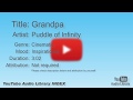 Grandpa Puddle Of Infinity Cinematic Inspirational YouTube Audio Library BGM